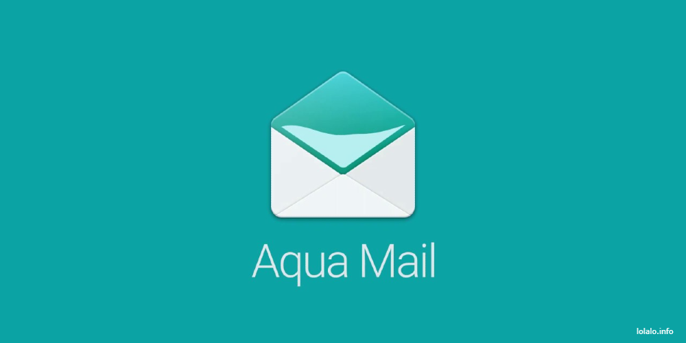 Aqua Mail app The Customizer's Dream